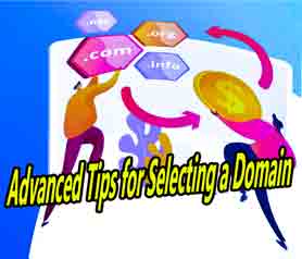 Advanced Tips for Selecting a Domain