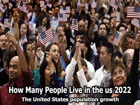 How Many People Live in the us 2022